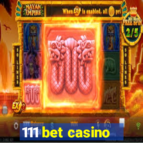 111 bet casino